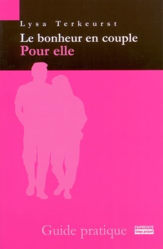 Le bonheur en couple : Pour elle Parents & Children