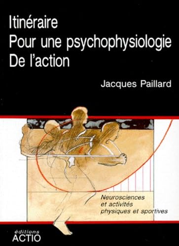Itinéraire pour une psychophysiologie de l'action Leisure & Fun