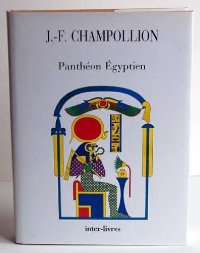 Pantheon egyptien : collection des personnages mythologiques de l'ancienne egypte book