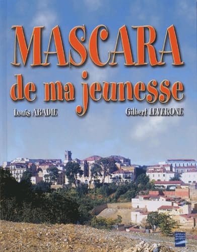 Mascara de ma jeunesse : 1935-1962 book