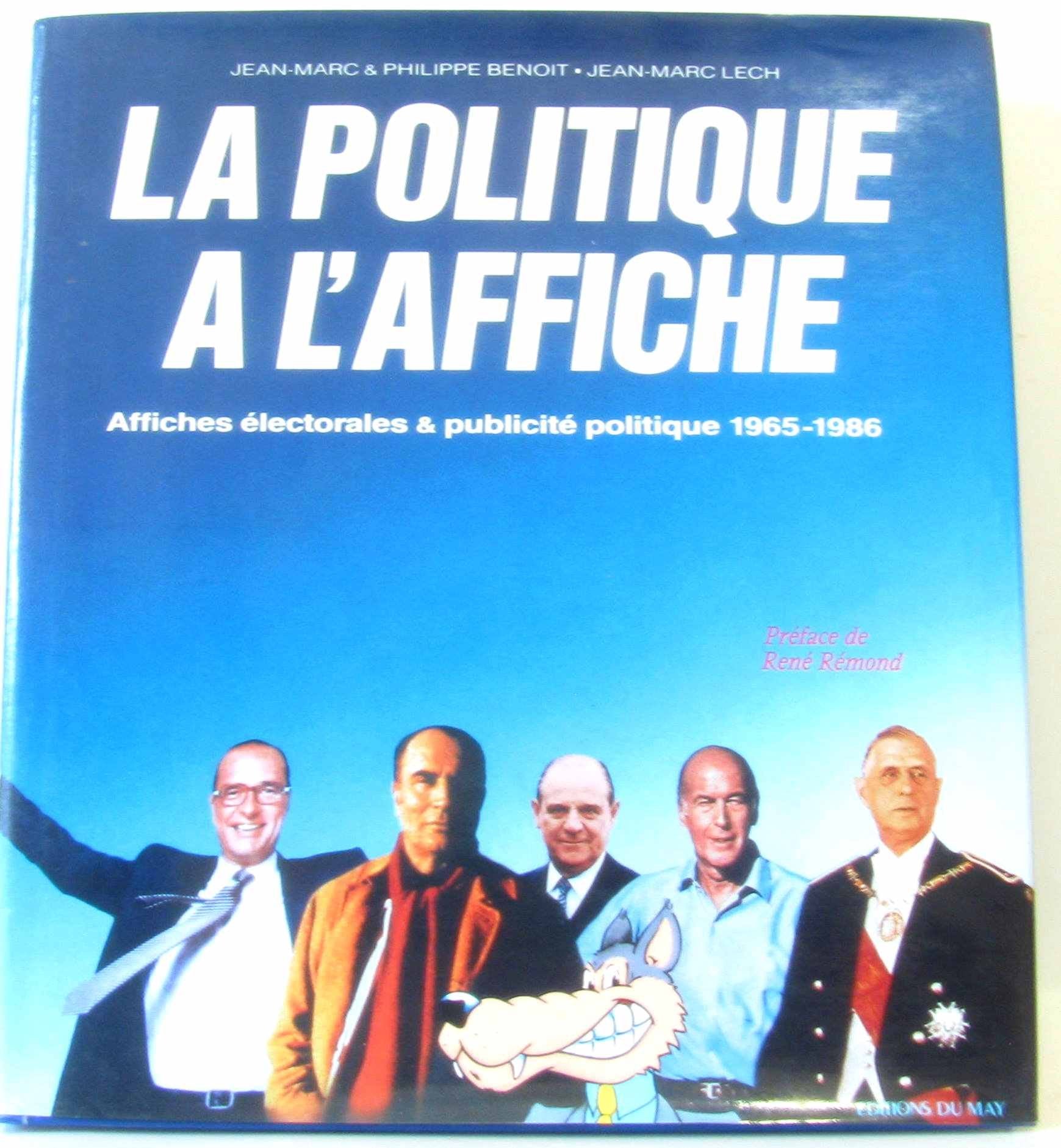 La Politique à l'affiche : affiches électorales et publicité politique, 1965-1986 Books