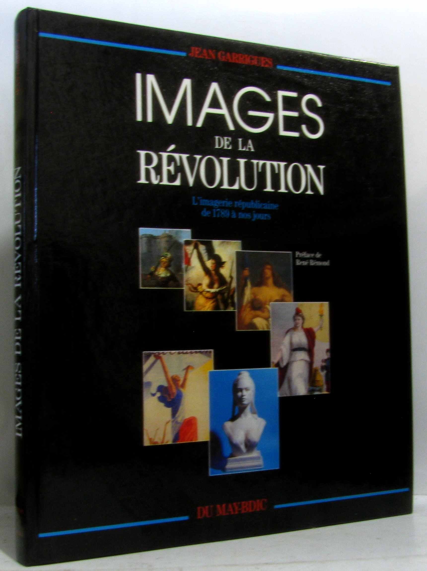 Images de la Révolution : l'imagerie républicaine de 1789 à nos jours Books