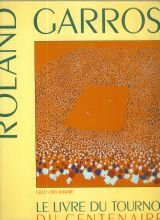 Roland-Garros : le livre du tournoi du centenaire Books