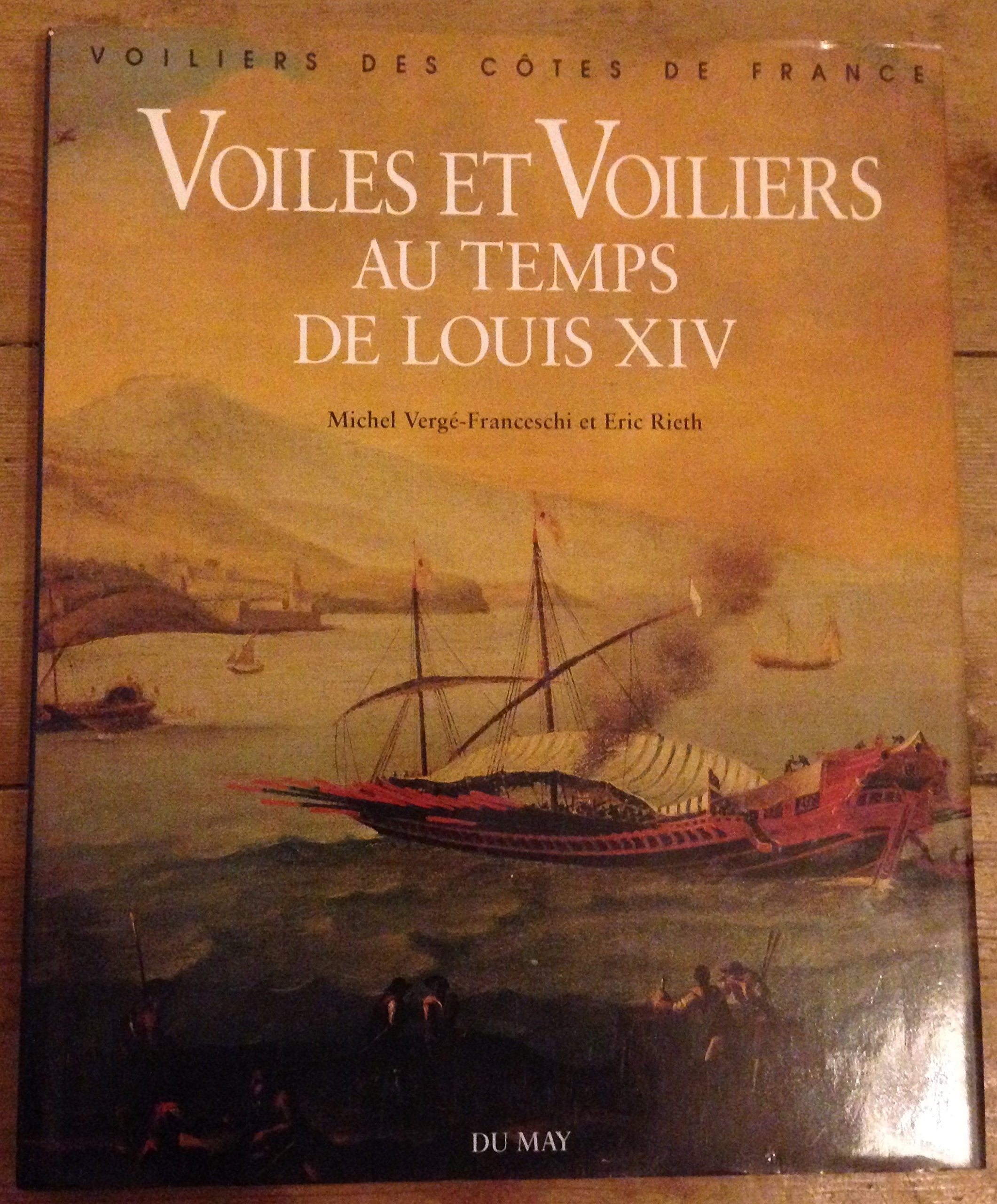 Voiles et voiliers au temps de Louis XIV : édition critique des deux albums dits de Jouve et de l'Album de Colbert Books
