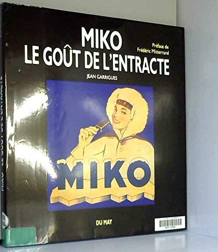 Miko, le goût de l'entracte Books