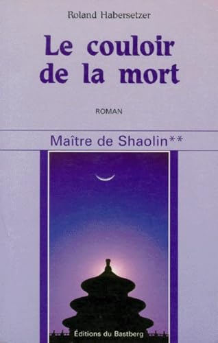 Maître de Shaolin Tome 2: Le couloir de la mort Leisure & Fun