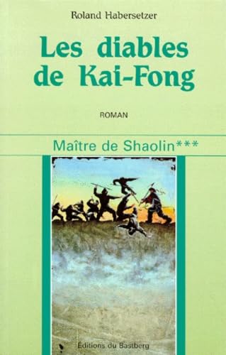 Maître de Shaolin Tome 3: Les diables de Kai-Fong Leisure & Fun