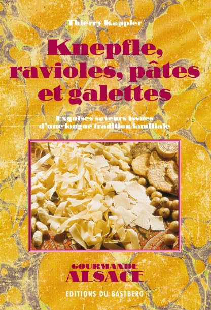 Knepfle, ravioles, pâtes et galettes: Exquises saveurs issues d'une longue tradition familiale Leisure, Home & Garden