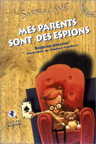 Mes parents sont des espions (Sarbacane) Books