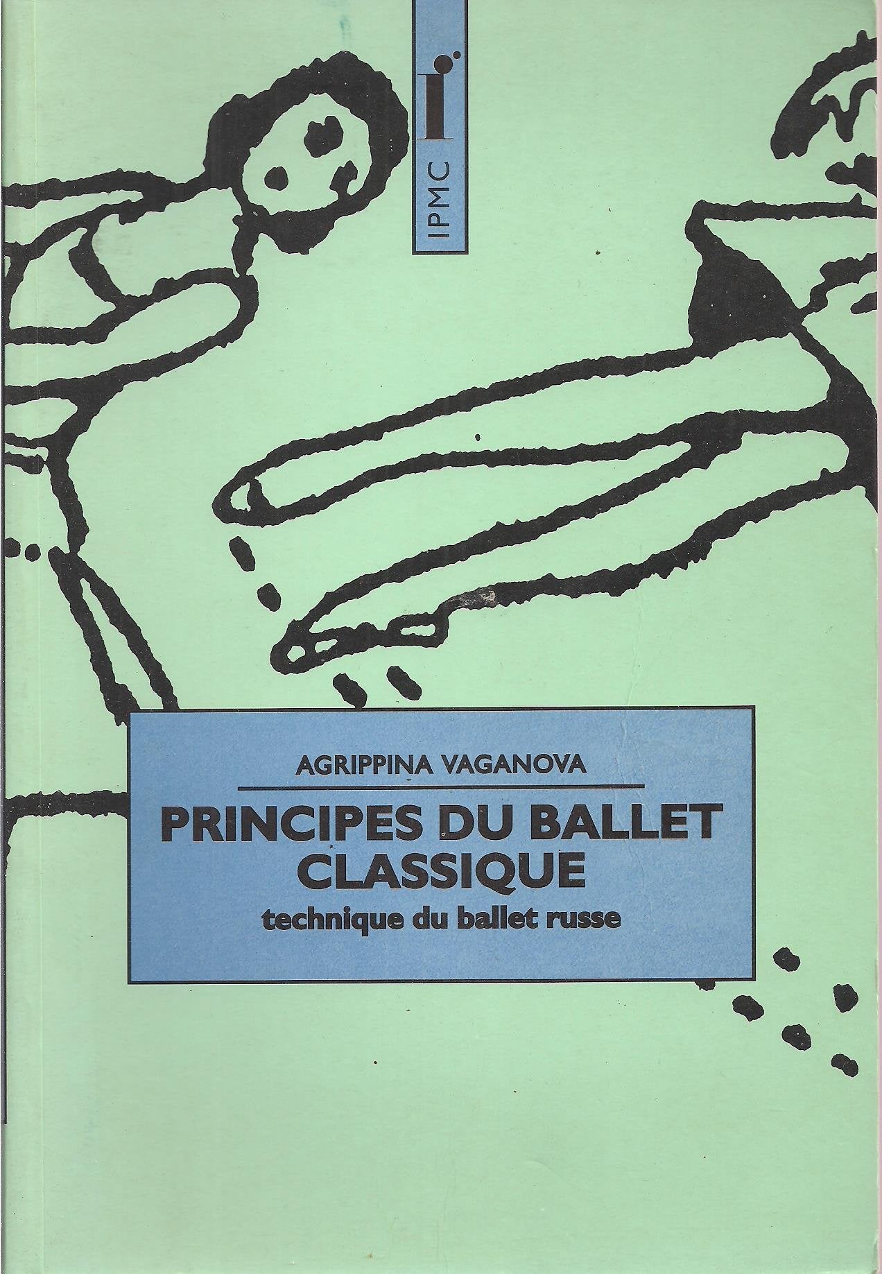 PRINCIPES DU BALLET CLASSIQUE.: Technique du ballet russe book