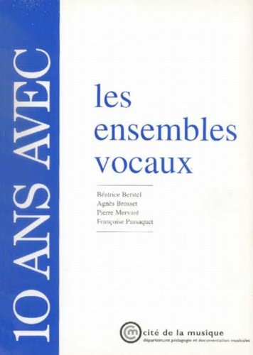 10 ans avec les ensembles vocaux : catalogue raisonné book