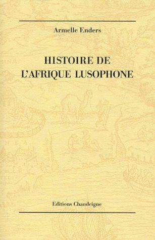 Histoire de l'Afrique lusophone book