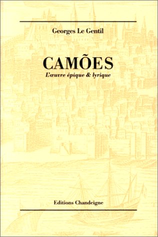 Camões : L'Oeuvre épique et lyrique book