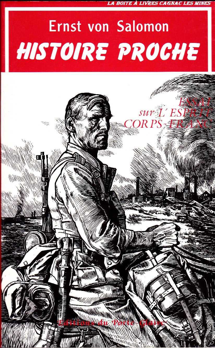 Histoire proche : essai sur l'esprit corps-franc book