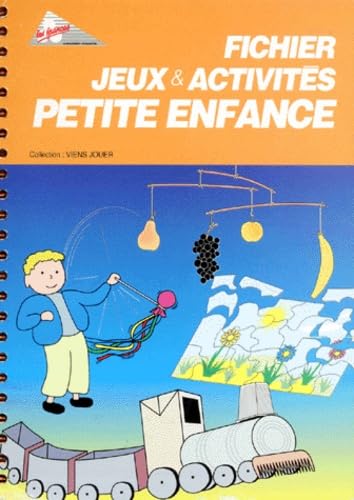 FICHIER JEUX & ACTIVITES Petite Enfance Non-fiction