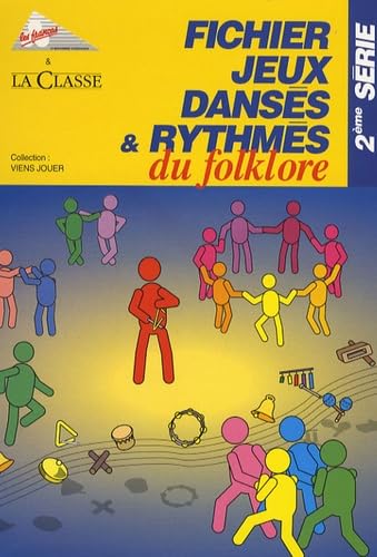 Fichier jeux dansés et rythmés du folklore: 2e série Books