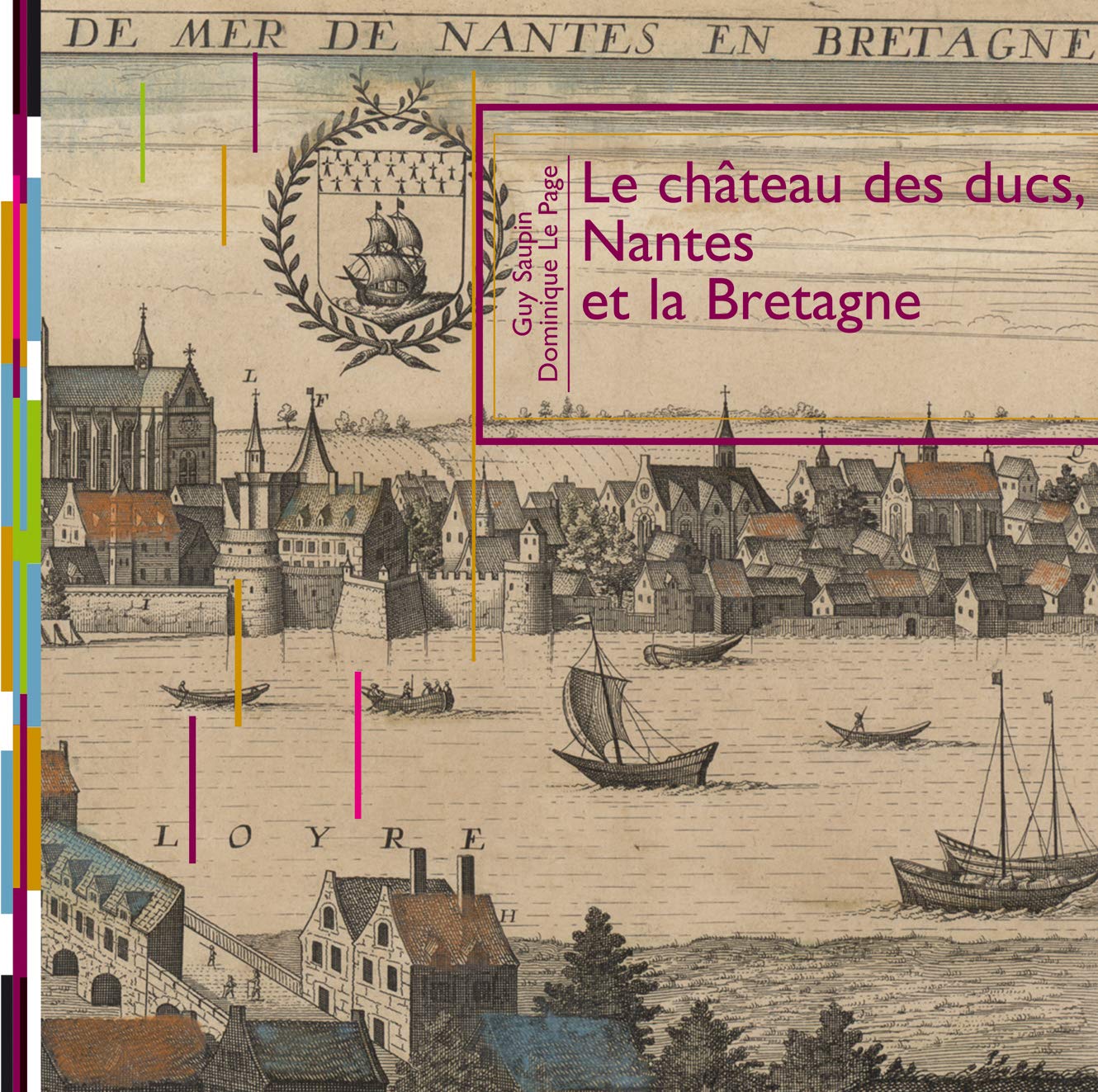 Le château des ducs, Nantes et la Bretagne book