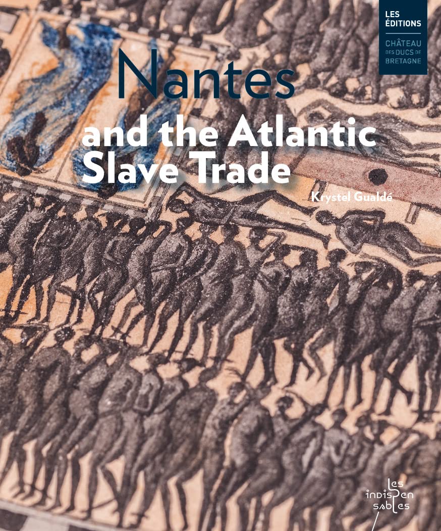 Nantes and the atlantic slave trade book