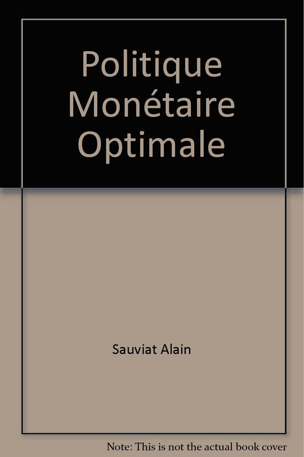Politique monétaire optimale: Thèse Books