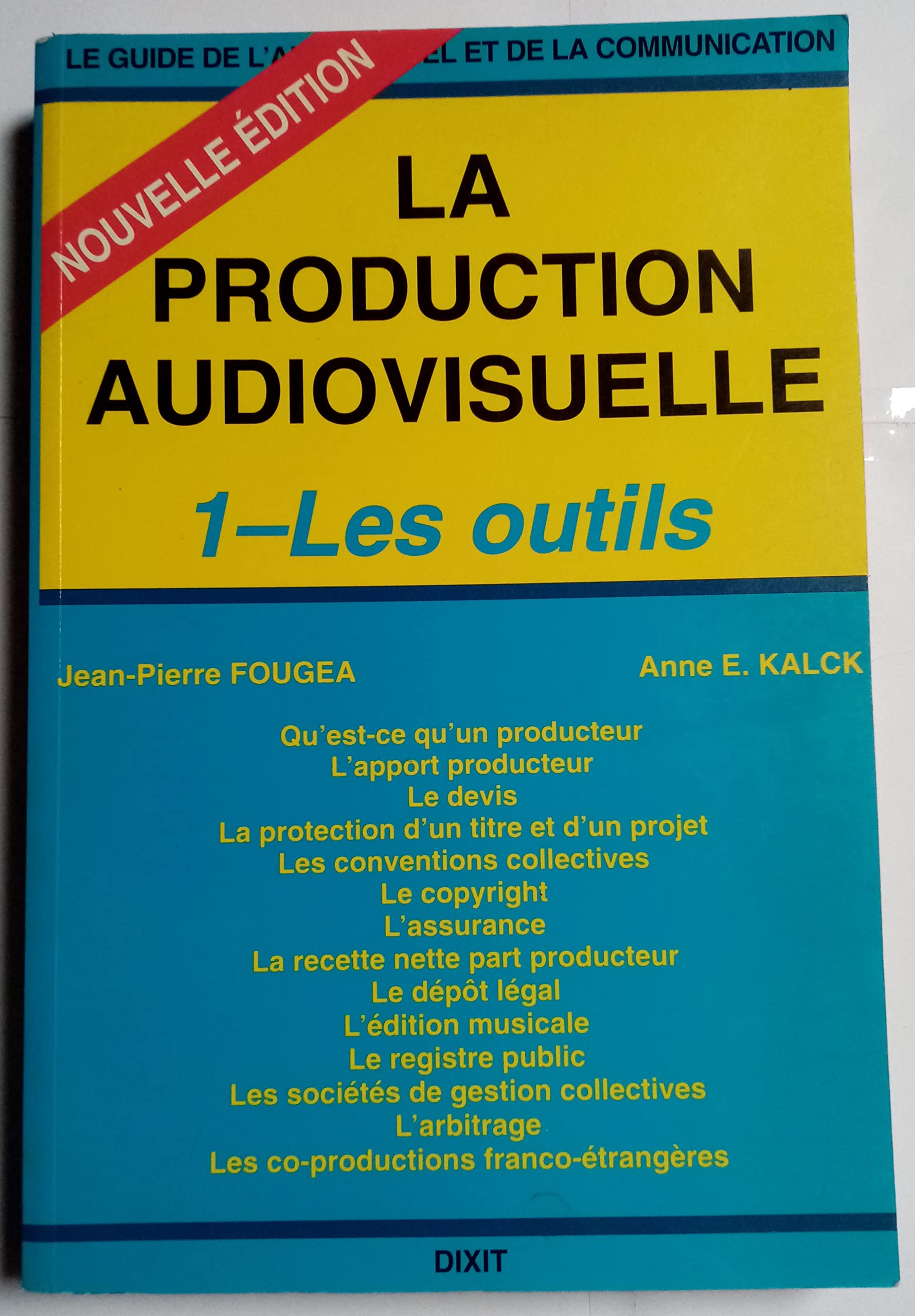 La Production Audiovisuelle. Tome 1, Les Outils Books