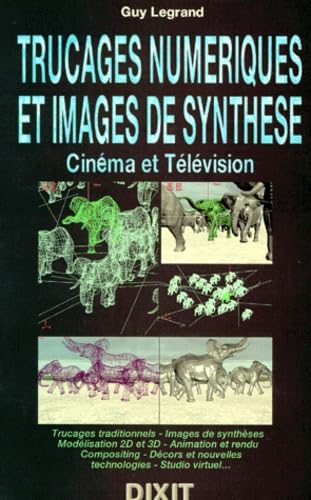 Trucages Numeriques Et Images De Synthese. Cinema Et Television Books