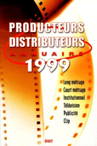 Annuaire des producteurs et des distributeurs 1999 book