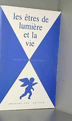 Les Etres De Lumiere Et La Vie Books