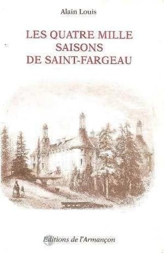 Les quatre mille saisons de Saint-Fargeau Books