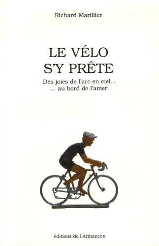 Le vélo s'y prête : des joies de l'arc-en-ciel, au bord de l'amer Leisure & Fun