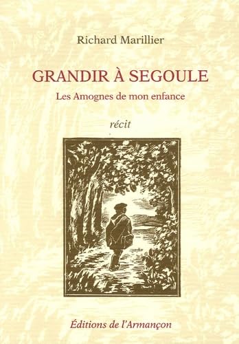 Grandir à Segoule : les Amognes de mon enfance book