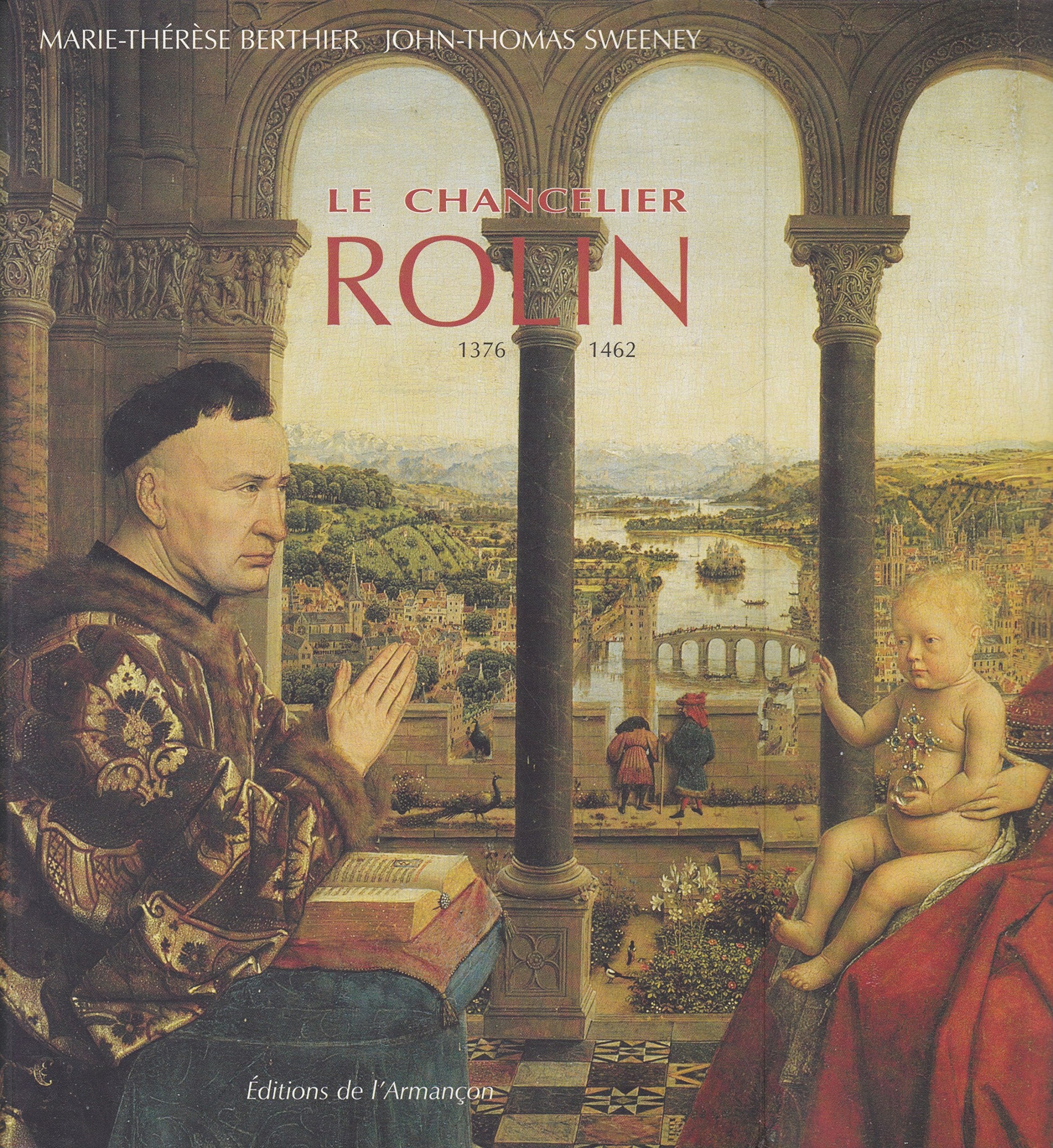 Le chancelier Rolin, 1376-1462 : ambition, pouvoir et fortune en Bourgogne Books