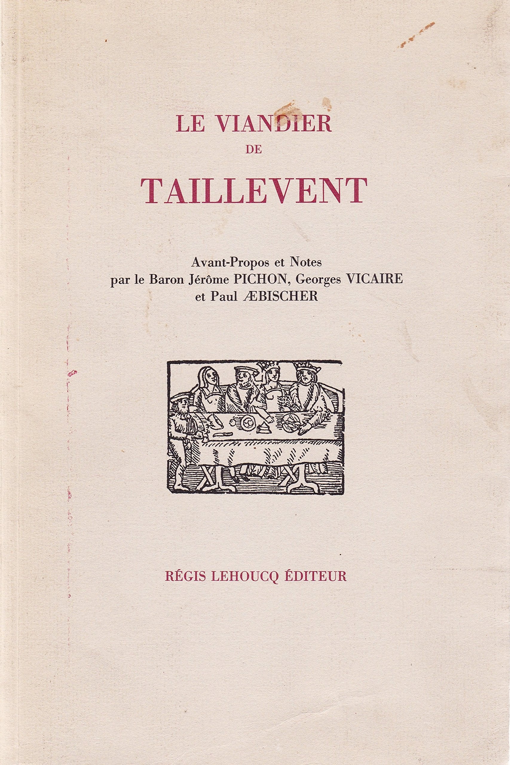 Viandier de guillaume tirel dit taillevent Books