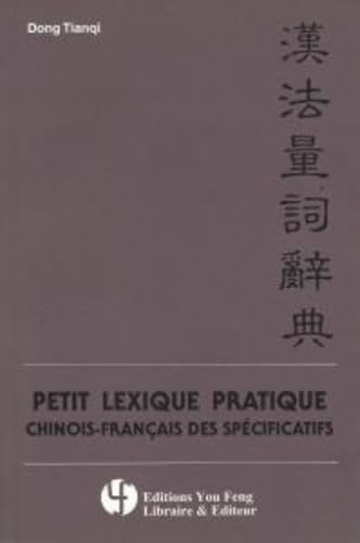 Petit lexique pratique chinois-français des spécificatifs Books