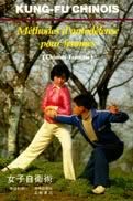 KUNG FU CHINOIS:METHODES AUTODEFENSE FEMMES (BILINGUE CHINOIS-FRANCAIS) - EDITION BILINGUE Books