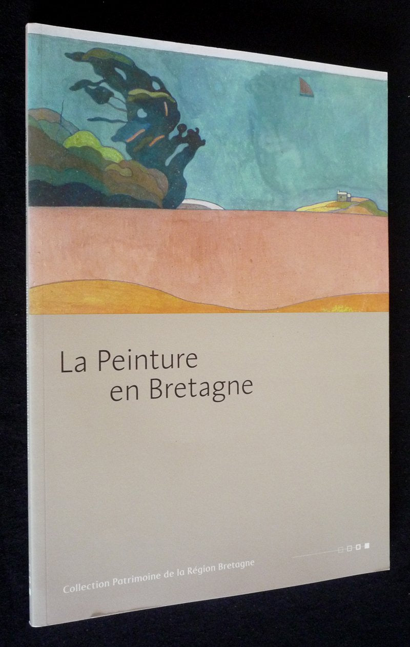 La peinture en Bretagne (Collection Patrimoine de la région Bretagne) Books