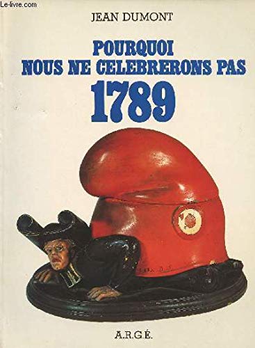 Pourquoi nous ne célèbrerons pas 1789 Books