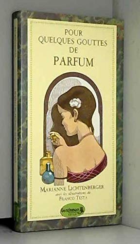 Pour quelques gouttes de parfum (Isbn 2906730017) Books