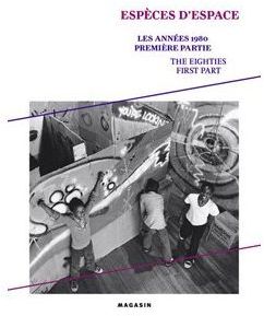 Les années 1980. Vol. 1. Espèces d'espace : exposition, Grenoble, le Magasin, 12 octobre-4 janvier 2009 book