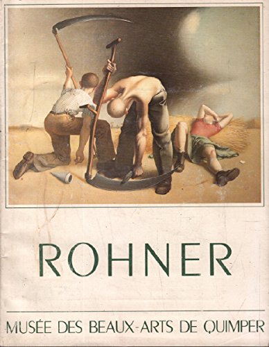 Georges Rohner : 27 juin-28 septembre 1987, Musée des beaux-arts de Quimper book