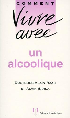 Comment Vivre Avec Un Alcoolique. Edition 1998 Revue Et Augmentee book