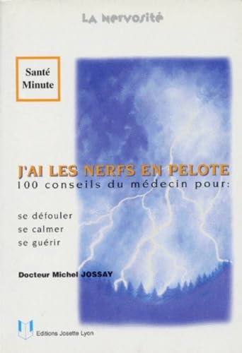 La Nervosite. Se Defouler, Se Calmer, Se Guerir Books