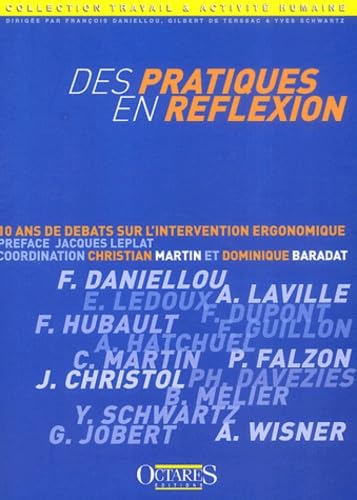 Des pratiques en réflexion. 10 ans de débats sur l'intervention ergonomique Books