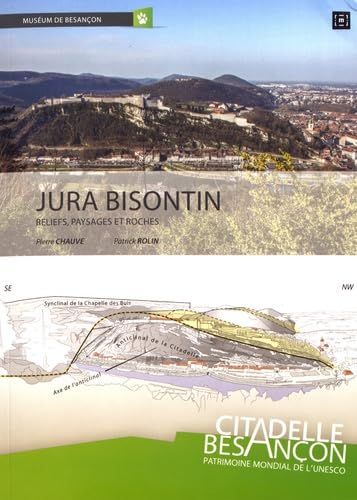Jura bisontin: Reliefs, paysages et roches book