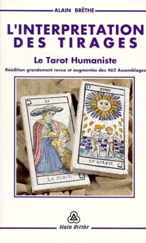 L'INTERPRETATION DES TIRAGES. Le Tarot Humaniste Religion & Esotericism