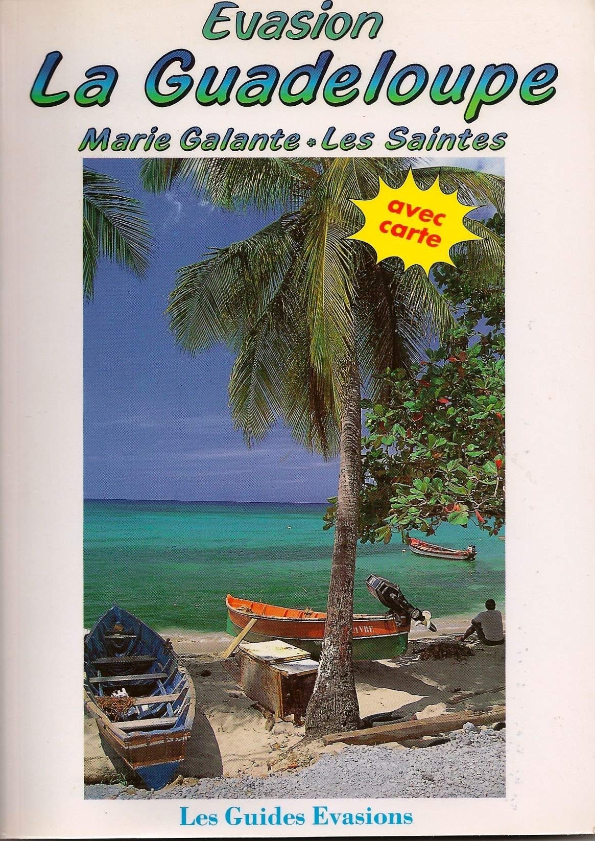 La Guadeloupe Marie Galante-Les Saintes book