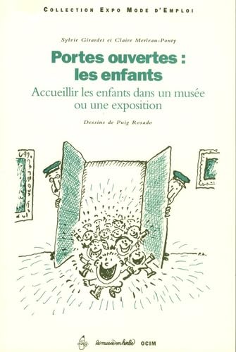 Portes ouvertes : les enfants: Accueillir les enfants dans un musée ou une exposition book