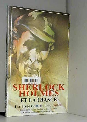 Sherlock Holmes et la France.: Une étude en bleu blanc rouge Books
