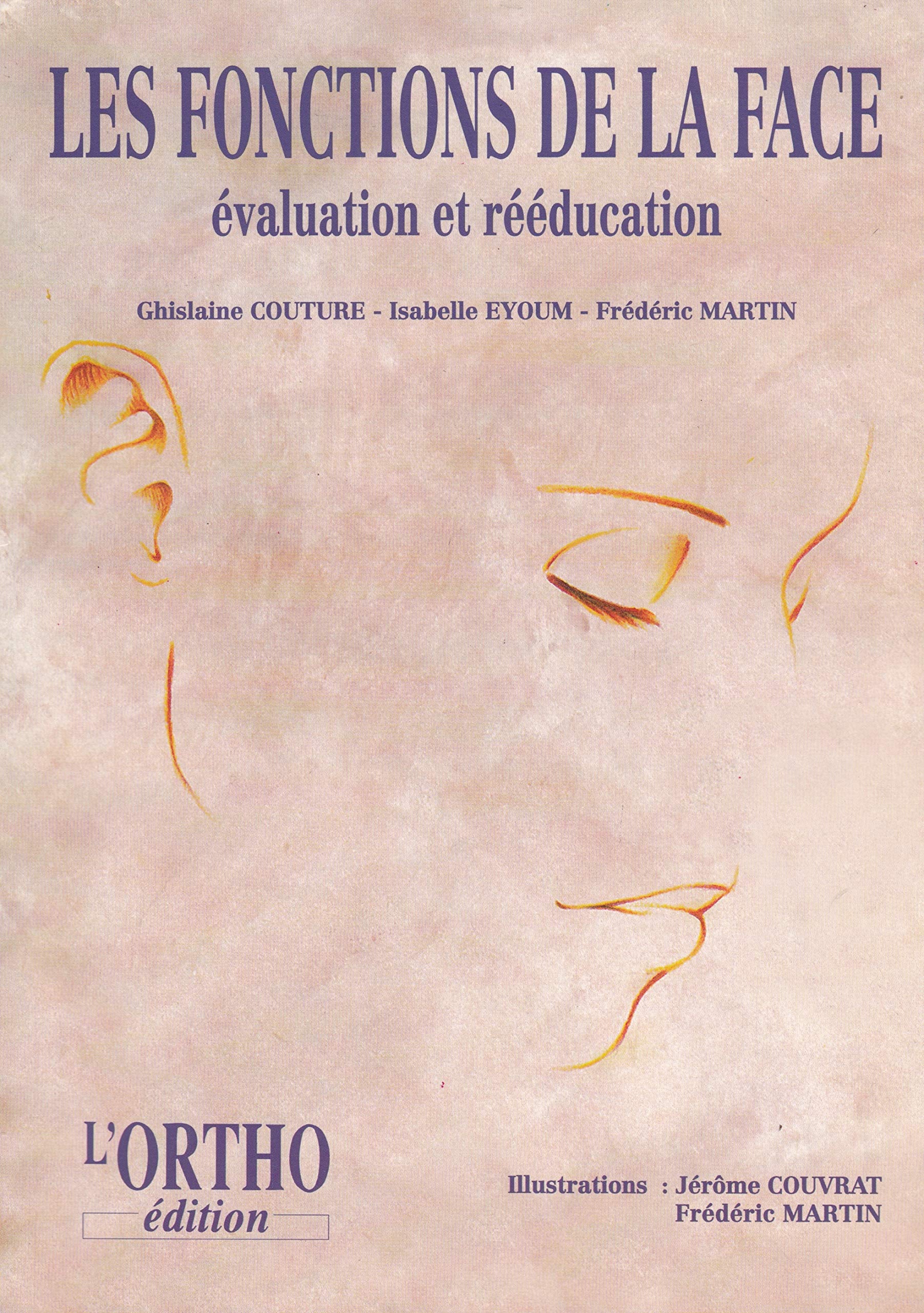 LES FONCTIONS DE LA FACE.: Evaluation et rééducation Books