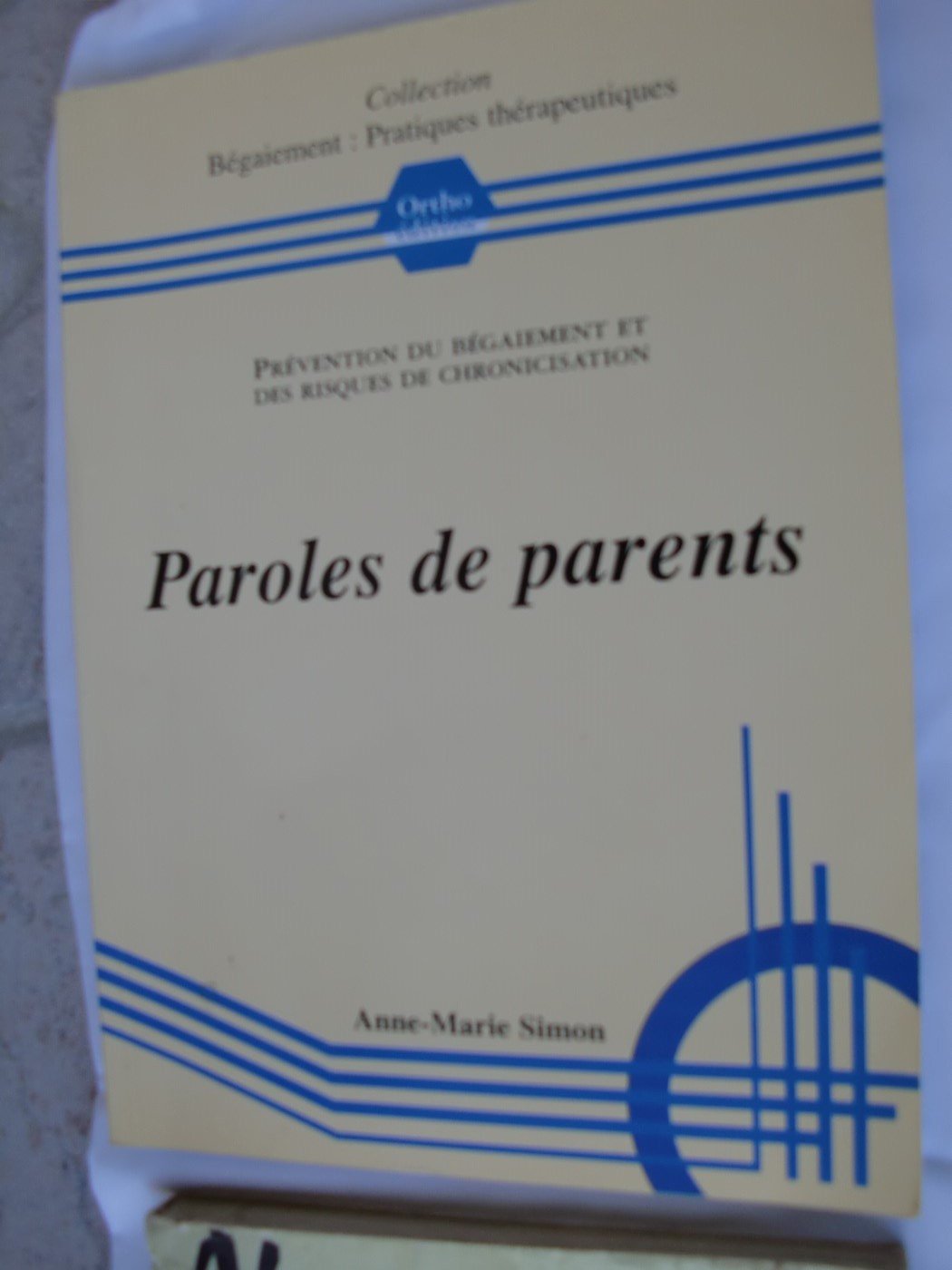 Paroles de parents: Prévention du bégaiement et des risques de chronicisation Books