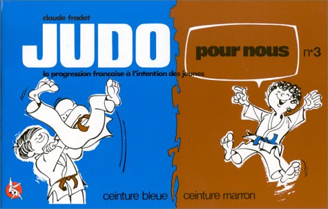 JUDO POUR NOUS EN B.D T3 Leisure & Fun